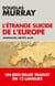L'étrange suicide de l'Europe - immigration, identité, islam