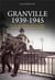 Granville 1939-1945 :  la vie quotidienne des granvillais pendant la seconde guerre mondiale