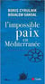 L'impossible paix en Méditerranée