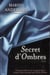Secret d'ombres
