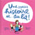 Une (Petite) Histoire Et… Au Lit
