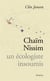 Chaïm Nissim, un écologiste insoumis