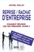 Reprise/rachat d'entreprise - comment réussir les 100 premiers jours ?