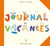Mon journal de vacances - un livre-activités