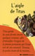 Le roman l'aigle de titus - lecture en tete - cm1, cm2