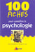 100 fiches pr comprendre la psychologie