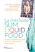 La slim liquid food - mincir et conserver son poids de forme toute l'année sans privation