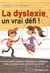 La dyslexie, un vrai défi ! un programme ludique et efficace en 14 semaines pour que votre enfant dépasse sa dyslexie
