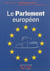Expliquez-moi le Parlement européen