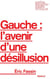 Gauche : l'avenir d'une desillusion