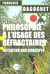 Philosophie a l'usage des refractaires
