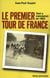 1903 LA FABULEUSE HISTOIRE DU PREMIER TOUR DE FRA