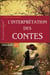 L'interprétation des contes - le monde archetypal