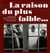 La raison du plus faible
