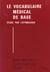 Vocabulaire médical de base - 2 volumes inséparables