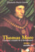 Thomas more - l'homme complet de la renaissance