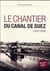 Le chantier du canal de Suez (1859-1869) (2e édition)
