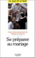 Se préparer au mariage