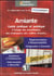 Amiante : guide pratique à l'usage des propriétaires, des employeurs et des maîtres d'oeuvre...