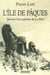 L'île de Pâques : journal d'un aspirant de La Flore