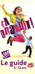 Cité des enfants - le guide 5-12 ans
