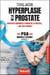 Hyperplasie de la prostate, prostatite chronique et cancer de la prostate, une suite logique ?