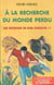 Bob Morane : les origines de Bob Morane t-1 - à la recherche du monde perdu