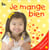 Je mange bien