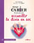 Petit cahier d'exercices : pour accueillir le divin en soi