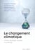 Le changement climatique : Climat, écologie, société et politique