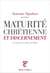 Maturité chrétienne et discernement - vie chrétienne et réforme de l'Eglise