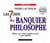Les 7 clefs du banquier philosophe