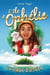 L'île d'Ophélie Tome 1 : La magie d'Ophélie