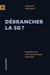 Débrancher la 5g ? enquête sur une technologie imposée