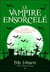 Le blogue du vampire t.4 - le vampire ensorcelé