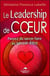 Le leadership de coeur - passez du savoir-faire au savoir-être