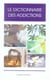 Dictionnaire des addictions.
