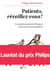 Patients - réveillez-vous !
