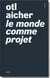 Le monde comme dessein