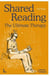 Shared reading : the ultimate therapy