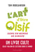 L'art d'être oisif dans un monde de dingue