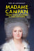 Madame Campan, première femme de chambre de Marie-Antoinette