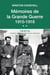 Mémoires de la Grande Guerre Tome 2 : 1915-1918
