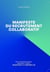 Manifeste du recrutement collaboratif - PME, TPE, professions libérales, indépendants,  candidats,