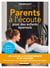 Parents à l'écoute pour des enfants épanouis - libérez le potentiel de vos 6-15 ans - les clés de la psychothérapie et du coaching pour surmonter les 13 principales difficultés de vos enfants
