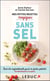 Mes petites recettes magiques : sans sel - tous les ingrédients pour se faire plaisir en protégeant sa santé