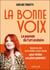 La bonne voix : Le pouvoir de l'art oratoire