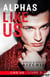 Like us Tome 3 : alphas like us
