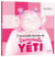 L'incroyable histoire de Demoiselle Yéti