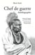 Chef de guerre - autobiographie